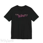 Pink Vibes Only T-shirt