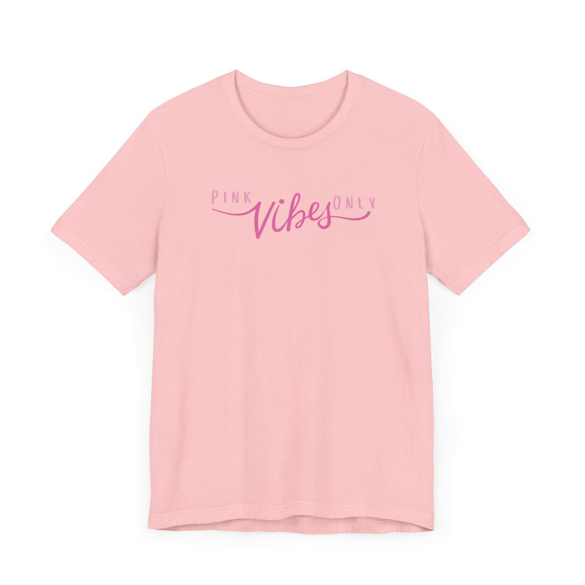 Pink Vibes Only T-shirt