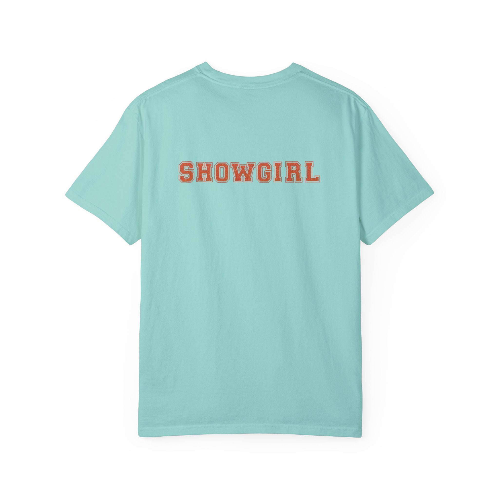 Chalky mint colored t-shirt with 'SHOWGIRL' printed on the back against a white background