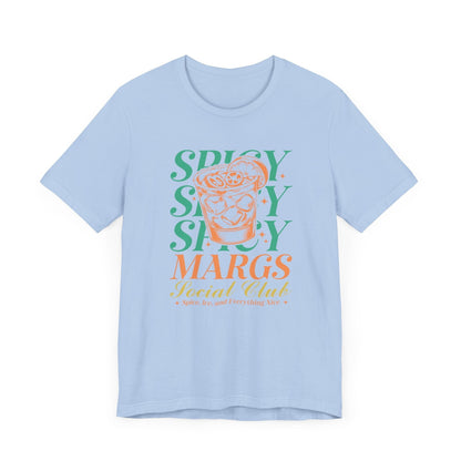 "Spice, Ice and Everything Nice" Spicy Margs T-shirt