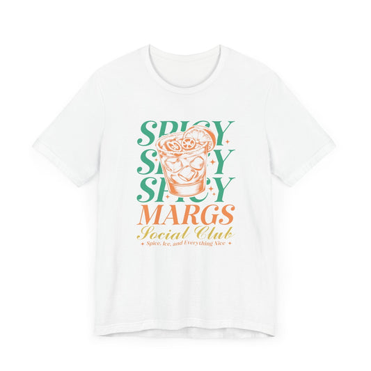 "Spice, Ice and Everything Nice" Spicy Margs T-shirt