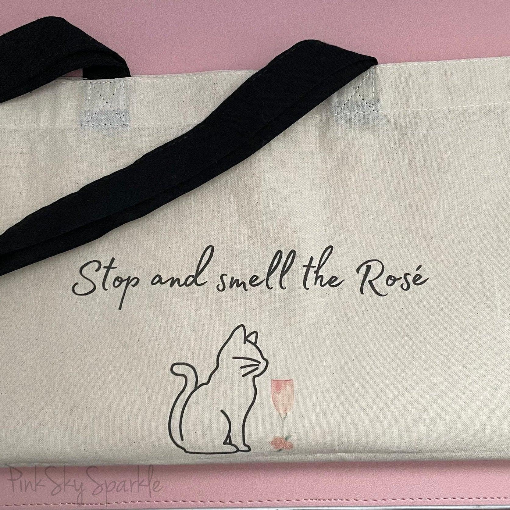 Stop and smell the Rosé Tote Bag
