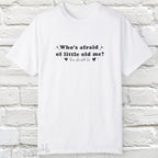 Who's Afraid T-shirt_White