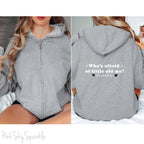Who's Afraid of Little Old Me? Full Zip Hooded Sweatshirt